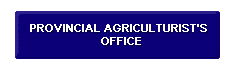 Provincial Agriculturist's Office